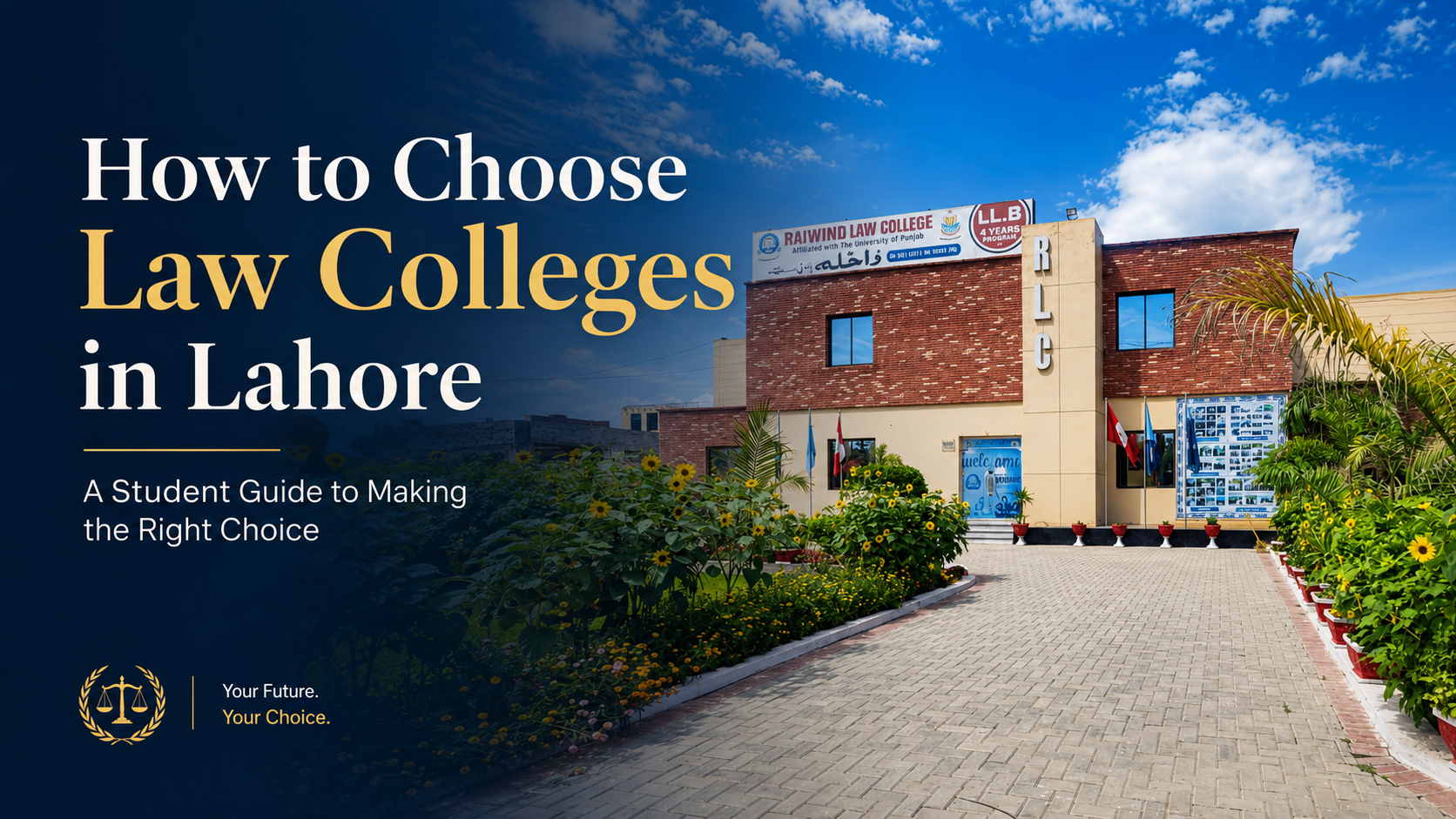 Blog cover showing Raiwind Law College campus with the title “How to Choose Law Colleges in Lahore”